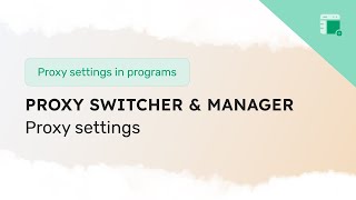 Proxy settings in the Proxy Switcher and Manager extension [upl. by Derej710]