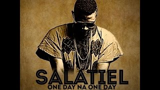 Salatiel  One Day Na One Day ProdBy Salatiel [upl. by Il339]