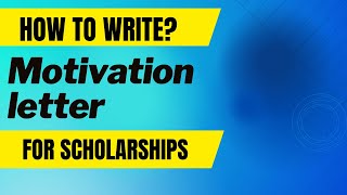 How to Write a Motivation letter to get a scholarship [upl. by Caesaria551]