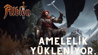 Albion Online Günlükleri Bölüm 4 Amelelik Yükleniyor [upl. by Nod544]