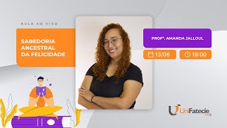 AULA AO VIVO  SABEDORIA ANCESTRAL DA FELICIDADE [upl. by Pine]