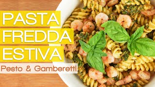 Pasta Fredda Estiva Gamberetti e Pesto  Ricetta in 2 Minuti [upl. by Kopp]