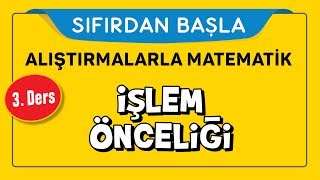 İşlem Önceliği  SIFIRDAN BAŞLA 3 DERS  Şenol Hoca [upl. by Ydualc]