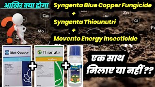 Syngenta Blue Copper Fungicide  Syngenta Thiounutri  Movento Energy insecticide Experiment Video [upl. by Ahsitan]