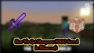 How we Get Sharpness 1000 In Minecraft Bedrock Eddition Must Watch No Mods No Addon Minecraft [upl. by Joselyn]