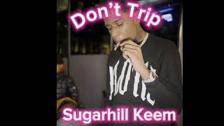 Sugarhill Keem “Don’t Trip”official instrumentalprodElvis Beatz [upl. by Romaine]