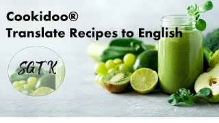 How To Series Cookidoo® How to Translate recipes to English [upl. by Ylrebmyk880]