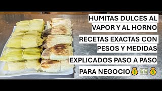 HUMITAS DULCES😋 al Vapor y al Honro🤤Para Negocio💰💵💰 streetfood family cooking cocina food [upl. by Aivekal]