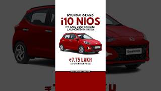 Hyundai Grand i10 Nios HyCNG Duo Variant launched in India hyundaigrandi10nios [upl. by Adamec660]