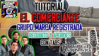 El Comerciante  Grupo Marca Registrada  Requinto y Acordes FACIL  TUTORIAL  CON TABS [upl. by Jaela]