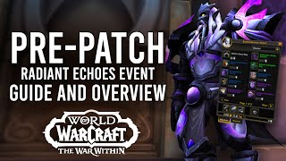 Radiant Echoes PrePatch Guide In War Within CatchUp Alts New Mounts Leveling And More [upl. by Airotahs25]