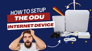 Simple Unboxing and Installing How to Setup The ODU Internet Device [upl. by Kalmick]