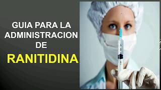 Como administrar RANITIDINA IV 💉 ►► PAUTAS IMPORTANTES 👏 [upl. by Fredkin438]