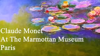 Claude Monets largest collection at the Marmottan Museum in Paris [upl. by Niac]