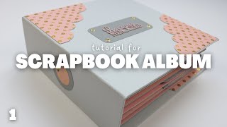 Scrapbook Album Tutorial Part 1  Covers and Spine [upl. by Nileuqcaj]