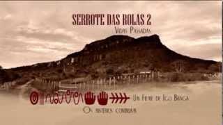 TRAILER FILME SERROTE DAS ROLAS 2  Vidas Passadas [upl. by Aissert61]