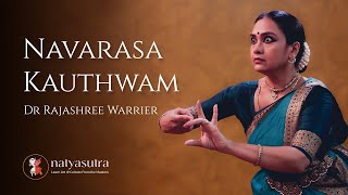 Learn Navarasa Kauthwam with Dr Rajashree Warrier  Navarasa in Bharatanatyam Teaching Performance [upl. by Ranchod]