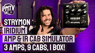 Strymon Iridium Amp and IR Cab Simulator Pedal  Overview amp Demo [upl. by Ambur]