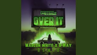 Over It Marlon White X BWay Extended Remix Marlon White X BWay Remix [upl. by Staffard]