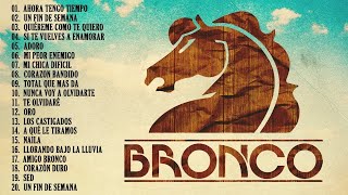 GRUPO BRONCO ÉXITOS DEL RECUERDO  GRUPO BRONCO MIX ROMÁNTICAS PARA ENAMORASE  LO MEJOR DE BRONCO [upl. by Pirbhai821]