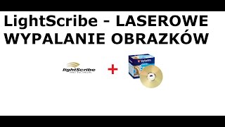 LightScribe  Drukowanie etykiety i obrazków na PŁYCIE DVD [upl. by Minica42]