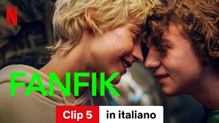 Fanfik Clip 5  Trailer in italiano  Netflix [upl. by Mariam811]