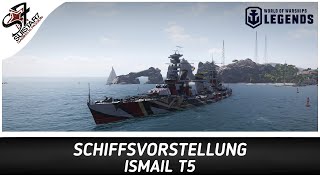 Schlachtschiff vorgestellt  Ismail  World of Warships Legends [upl. by Ycul]