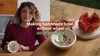 Making handmade bowl without wheel  pinch technique  part 2 [upl. by Dlaregztif37]