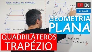 ⭕ Quadriláteros  Trapézio  GEOMETRIA PLANA Aula 07 [upl. by Ideih]