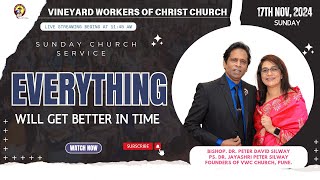 Peter Silway  EVERYTHING WILL GET BETTER IN TIME  SUNDAY CHURCH SERVICE  17112024 [upl. by Ellecrag]