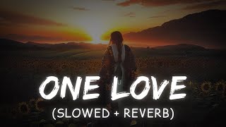 One Love Slowed  reverbShubh Lyrics [upl. by Adnac]