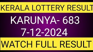 KERALA KARUNYA KR683 KERALA LOTTERY RESULT 7122024KERALA LOTTERY RESULT TODAY [upl. by Jabon]