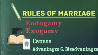 Rules of Marriage or Marriage Restrictions Endogamy and Exogamy causes advantages and disadvantages [upl. by Lletnahs]