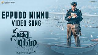 Eppudo Ninnu Video Song  Telugu  Sita Ramam  Dulquer Salmaan  Mrunal  Vishal  Hanu Raghavapudi [upl. by Neerhtak]