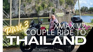 XMAX V2 Couple Ride To Thailand Part 3 Pak Bara [upl. by Ringo]