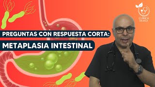 Preguntas con respuesta corta  Metaplasia intestinal  Clínica DrVega [upl. by Anawad215]