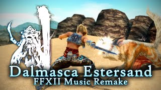 Dalmasca Estersand  Final Fantasy XII Music Remake [upl. by Eelinej672]