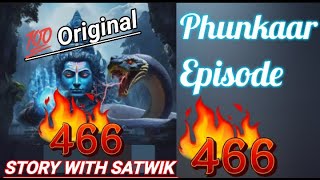 phunkar 466 💯 real newepisode 466  मास्टर मेघना ने किया पुष्कर को कैद 😳😳😳 [upl. by Yliram]