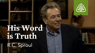 His Word Is Truth Ultimate Issues with RC Sproul [upl. by Avuha]