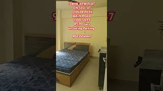 3 BHK New Flat on Sell at Chinar Park Main Road 1st Flr 1300 sqft Rs70 Lacs including Parking [upl. by Artinek]