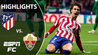 João Félix and Alvaro Morata score in Atletico Madrids win over Elche  LaLiga Highlights  ESPN FC [upl. by Hauhsoj]