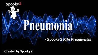 Pneumonia  Spooky2 Rife Frequencies [upl. by Rosemaria]