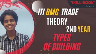 DMC Trade Theory  Types Of Building  2 ndYear  Class4  ITI Draughtsman Civil [upl. by Disraeli791]