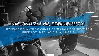 20231118 NACJONALIZM NIE DZIĘKUJĘ FEST XI  Rude Boy Už Jsme DomaThe CasualtiesMasala Soundsy [upl. by Zelde759]