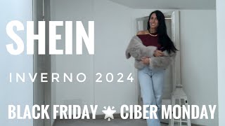 SHEIN Black Friday INVERNO 2024 [upl. by Kissner363]