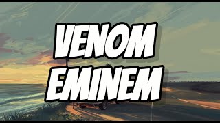 Eminem  Venom Lyrics [upl. by Eirahcaz]