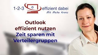 Outlook effizient nutzen  Zeit sparen mit Verteilergruppen [upl. by Ticknor]