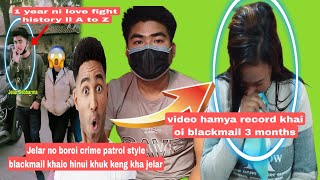 Jelar no 3 month romoi boroi blackmail khai ton kha crime patrol stylevideo naruk goi [upl. by Yerffoeg]