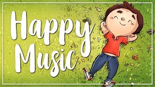 Happy Background Music for Videos I Uplifting amp Cheerful I No Copyright Music [upl. by Hesoj871]