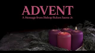 2024 Advent Devotional with Bishop Ruben Saenz Jr  Week 1 [upl. by Flannery]